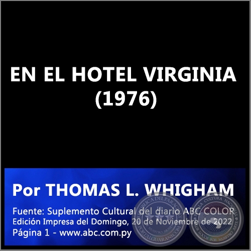 EN EL HOTEL VIRGINIA (1976) - Por THOMAS L. WHIGHAM - Domingo, 20 de Noviembre de 2022